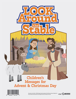 Look Around the Stable: Children's Message for Advent and Christmas