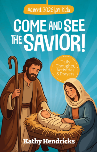 Advent 2026 for Kids: Come and See the Savior