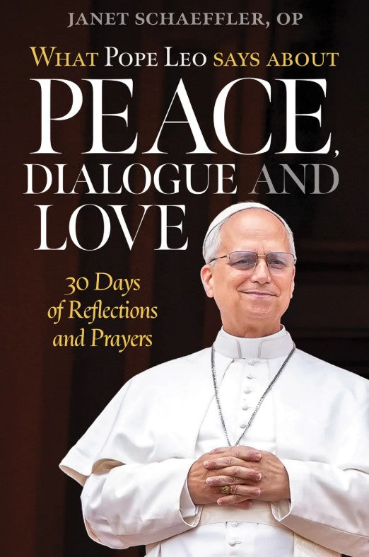 What Pope Leo says about peace, dialogue and love