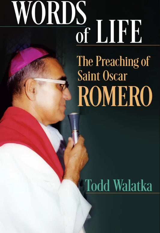 Words of Life: The Preaching of St.Oscar Romero