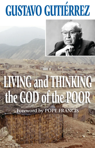 Living and Thinking the God of the Poor
