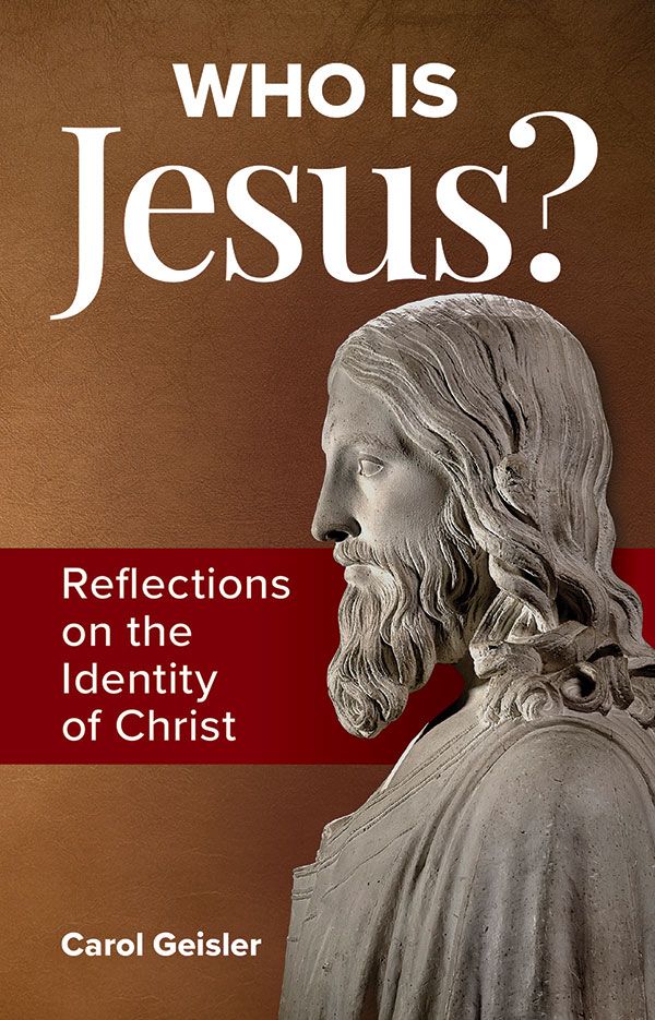 WHO IS JESUS?: REFLECTIONS ON THE IDENTITY OF CHRIST