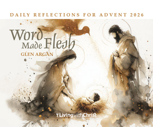 Word Made Flesh: Daily Reflections for Advent 2026