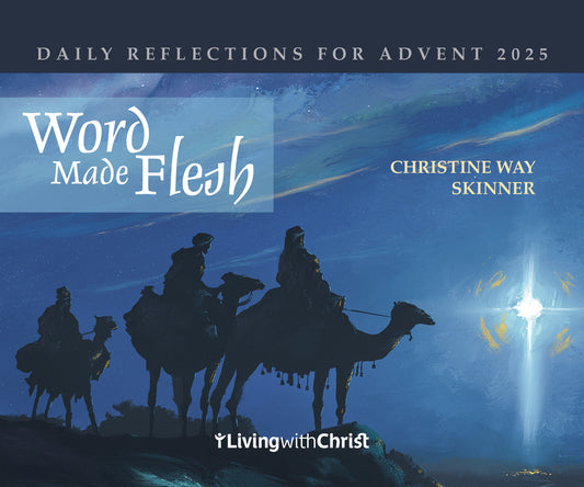 Word Made Flesh: Daily Reflections for Advent 2025