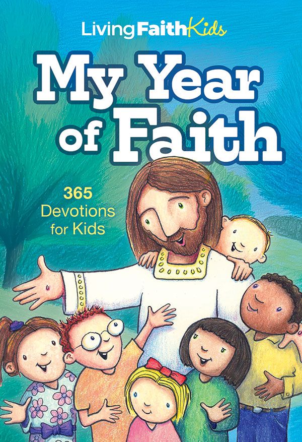 My Year of Faith: 365 Devotions for Kids