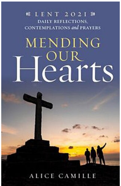 Mending Our Hearts: Daily Reflections, Contemplations and Prayers
