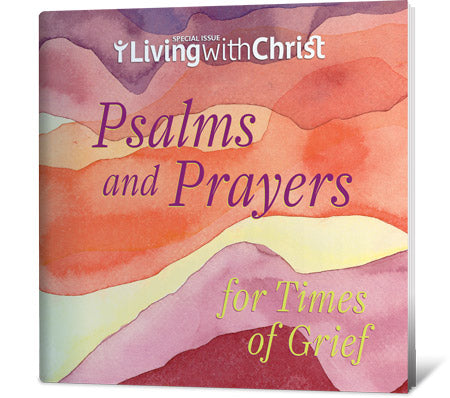 Psalms and Prayers for Times of Grief