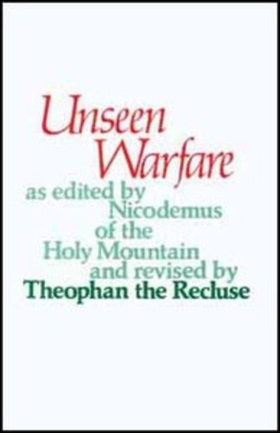 Unseen Warfare: The Spiritual Combat and Path to Paradise of Lorenzo Scupoli