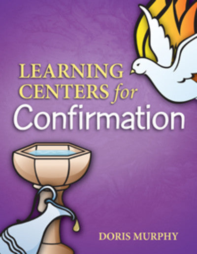 Learning Centers for Confirmation