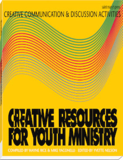 Creative Communication and Discussion Activities (Creative Resources for Youth Ministry Series)