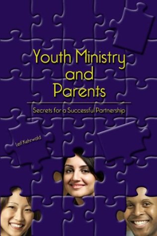 Youth Ministry and Parents: Secrets for a Successful Partnership