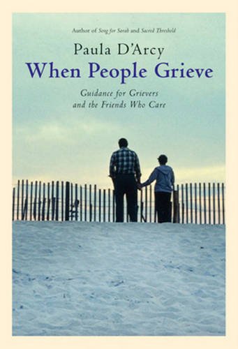 When People Grieve: The Power of Love in the Midst of Pain