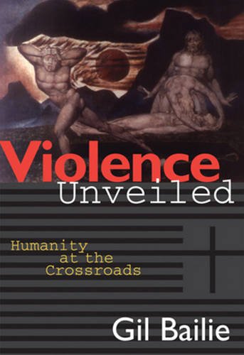 Violence Unveiled: Humanity at the Crossroads