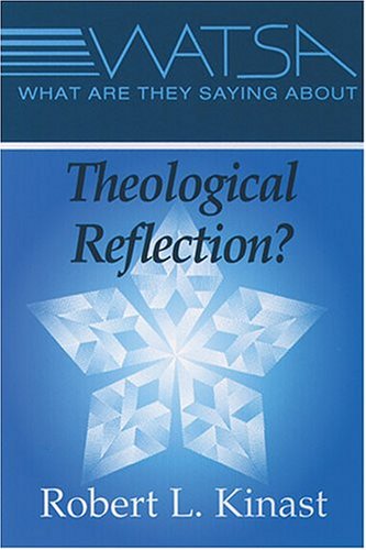 What Are They Saying about Theological Reflection?