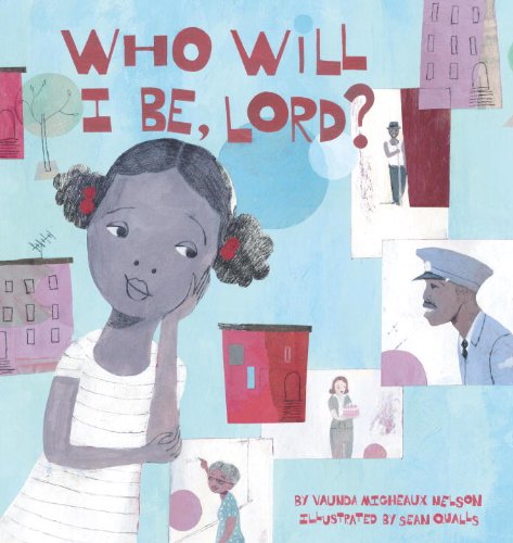 Who Will I Be Lord? (Picture Book)