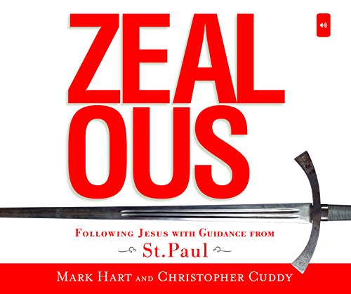 Zealous: Following Jesus with Guidance from St. Paul