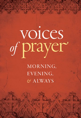 Voices of Prayer: Morning, Evening & Always