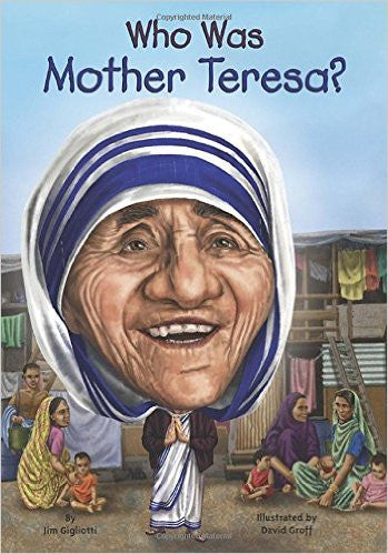 Who Was Mother Teresa? (Who Was...?)