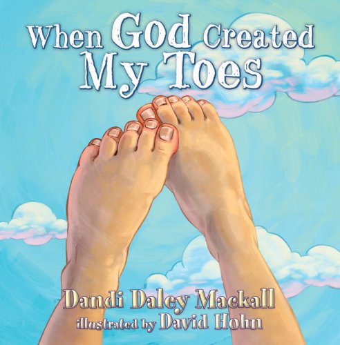 When God Created My Toes (Dandilion Rhymes)