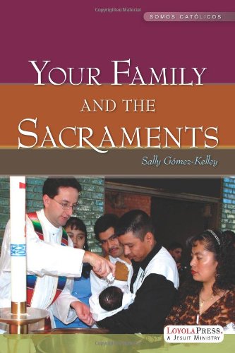Your Family And The Sacraments