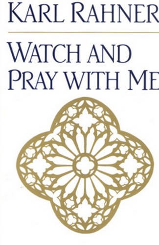 Watch and Pray with Me