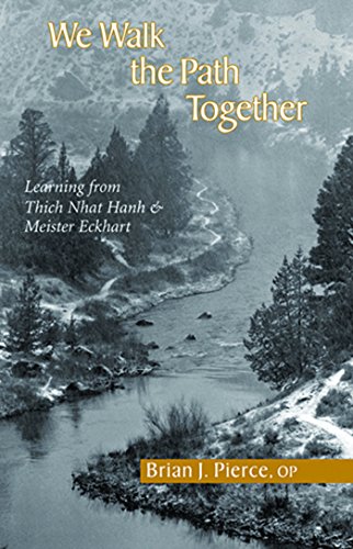 We Walk the Path Together: Learning from Thich Nhat Hanh and Meister Eckhart