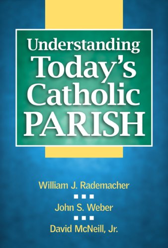 Understanding Today's Catholic Parish