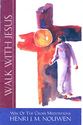 Walk with Jesus: Way of the Cross Meditations