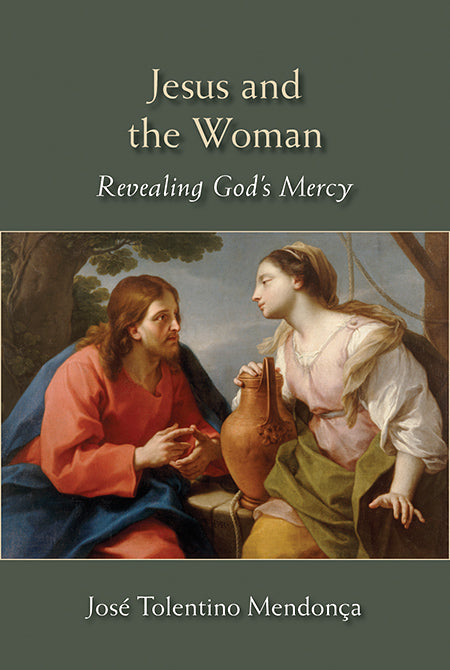 Jesus and the Woman: Revealing God's Mercy