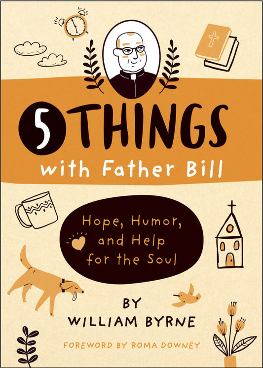 5 Things with Father Bill