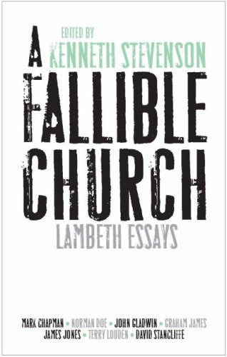 A Fallible Church: Lambeth Essays
