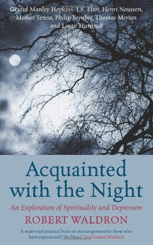 Acquainted with the Night: An Exploration of Spirituality and Depression