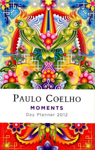 Paulo Coelho Moments 2012 Day Planner