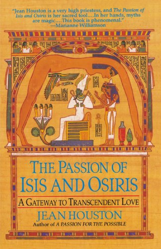 The Passion of Isis and Osiris: A Gateway to Transcendent Love