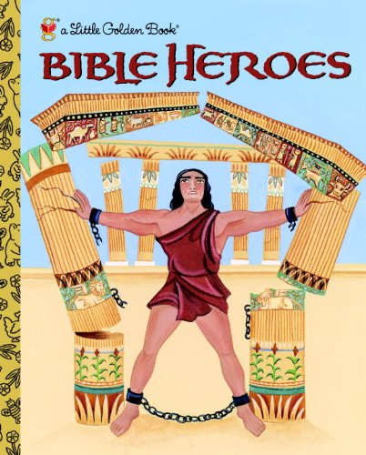 Bible Heroes (Little Golden Book)