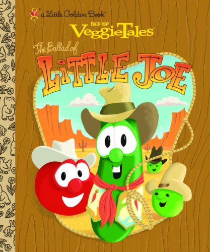 The Ballad of Little Joe (VeggieTales) (Little Golden Book)