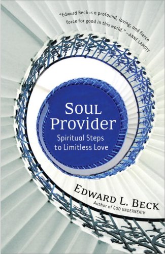 Soul Provider: Spiritual Steps to Limitless Love