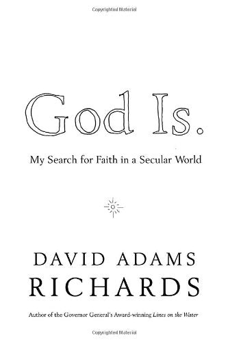 God Is.: My Search for Faith in a Secular World