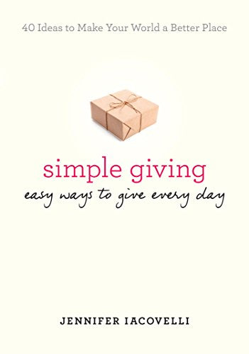 Simple Giving: Easy Ways to Give Every Day