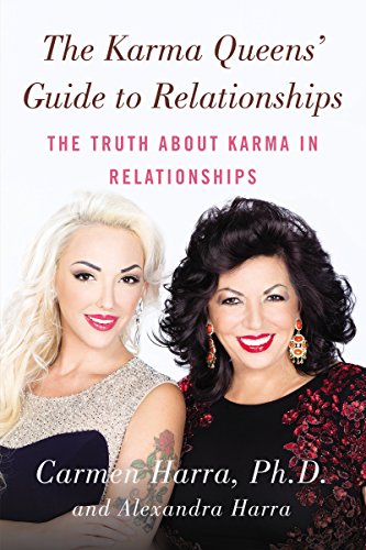 The Karma Queens' Guide to Relationships: The Truth About Karma in Relationships