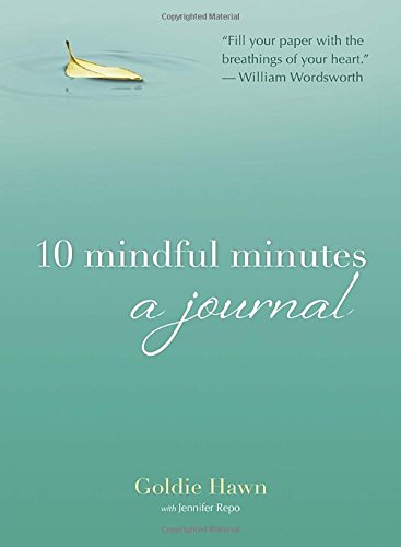 10 Mindful Minutes: A Journal