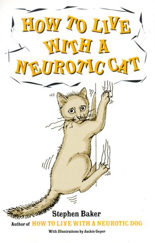 How to Live with a Neurotic Cat