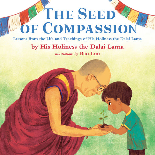 The Seeds of Compassion