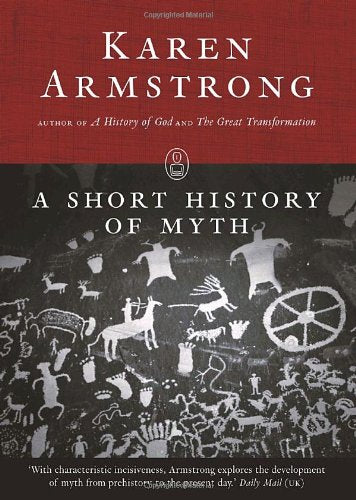 A Short History of Myth (Myths series)