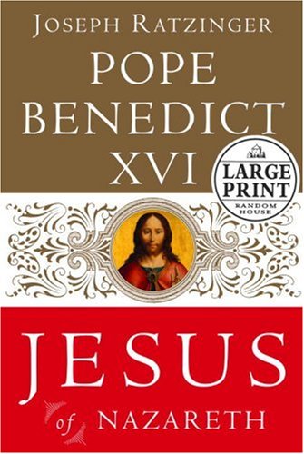 Jesus of Nazareth: From the Baptism in the Jordan to the Transfiguration (Random House Large Print)