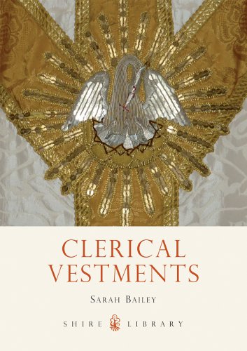 Clerical Vestments: Ceremonial Dress of the Church (Shire Library)