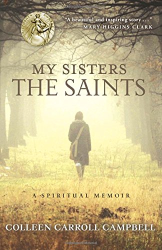 My Sisters the Saints: A Spiritual Memoir