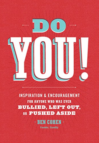 Do You: Inspiration and Encouragement for Anyone Who Was Ever Bullied, Left Out, or Pushed Aside