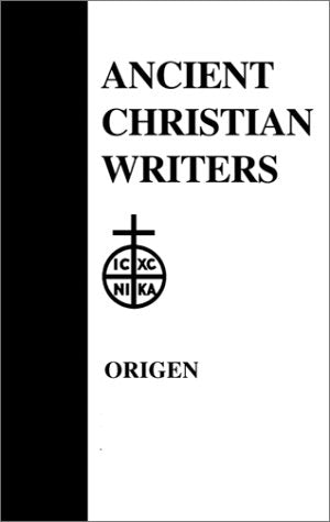 26. Origen: The Song of Songs, Commentary and Homilies (Ancient Christian Writers)
