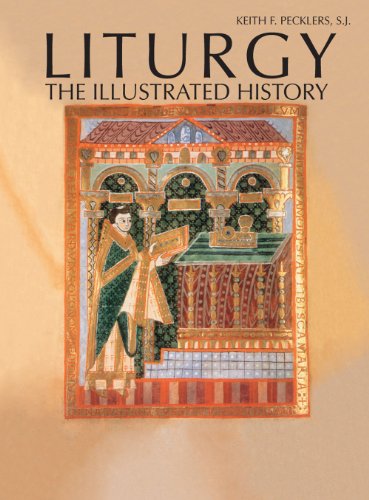 Liturgy: The Illustrated History